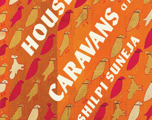 House of Caravans by Shilpi Suneja